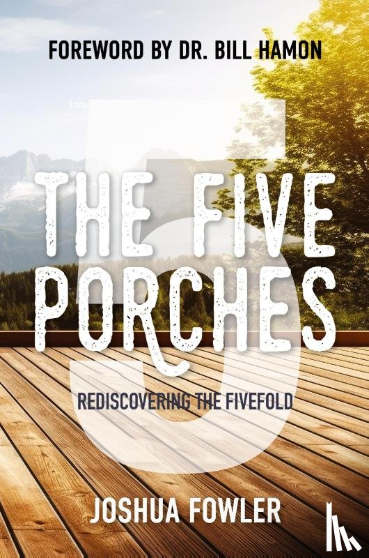 Fowler, Joshua - The Five Porches
