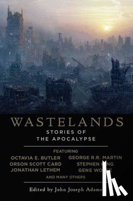 Adams, John Joseph - Wastelands: Stories of the Apocalypse