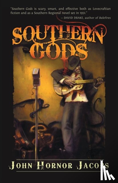 John Hornor Jacobs - Southern Gods