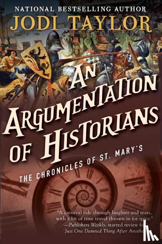 Taylor, Jodi - ARGUMENTATION OF HISTORIANS