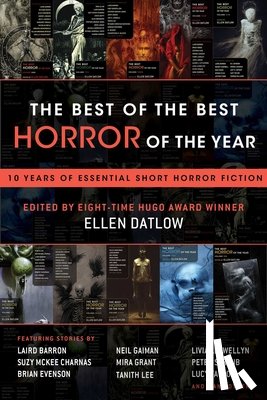 Datlow, Ellen - The Best of the Best Horror of the Year: 10 Years of Essential Short Horror Fiction