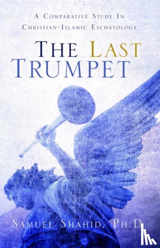 Shahid, Samuel - The Last Trumpet