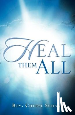 Schang, Cheryl - Heal Them All