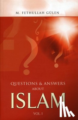 Gülen, M. Fethullah - Questions and Answers about Islam