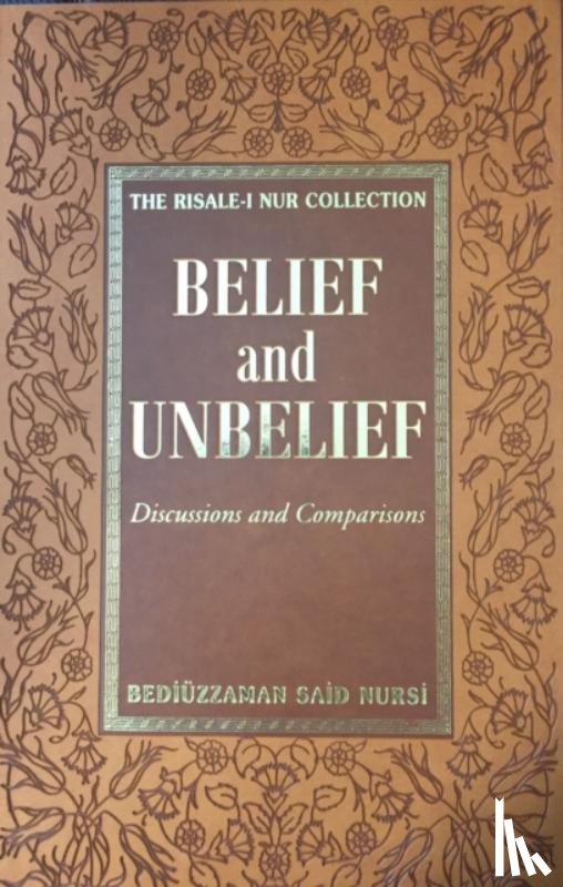 Nursi, Bediuzzaman Said - Belief & Unbelief