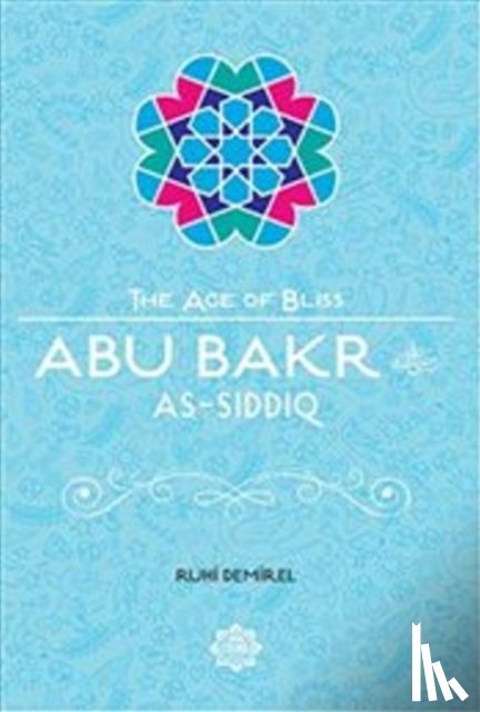 Demirel, Ruhi - Abu Bakr As-Siddiq