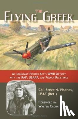 Pisanos, Col Steven N. - The Flying Greek