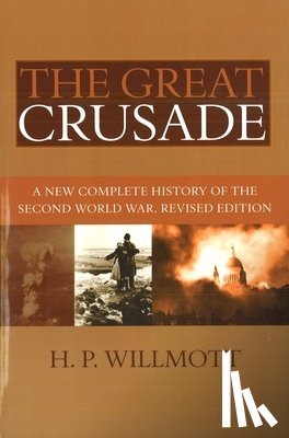 Willmott, H. P. - The Great Crusade