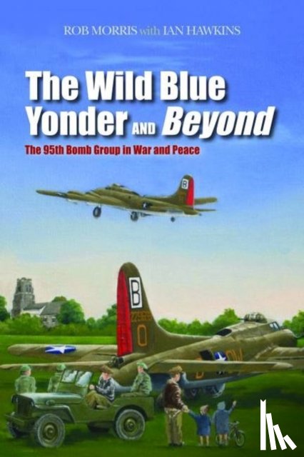 Morris, Robert, Hawkins, Ian L. - The Wild Blue Yonder and Beyond