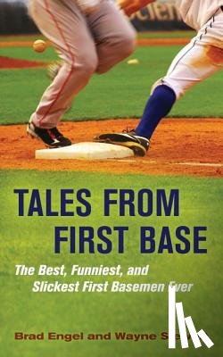 Engel, Brad - Tales from First Base