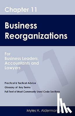 Alderman Esq, Myles H - Chapter 11 Business Reorganizations