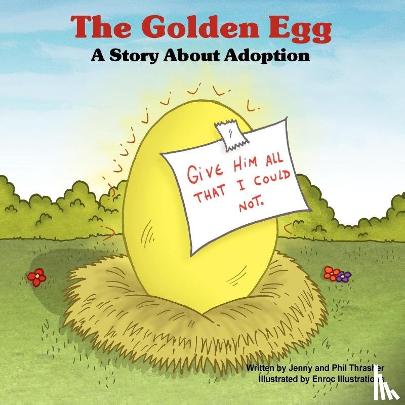 Thrasher, Jenny, Thrasher, Phil - The Golden Egg