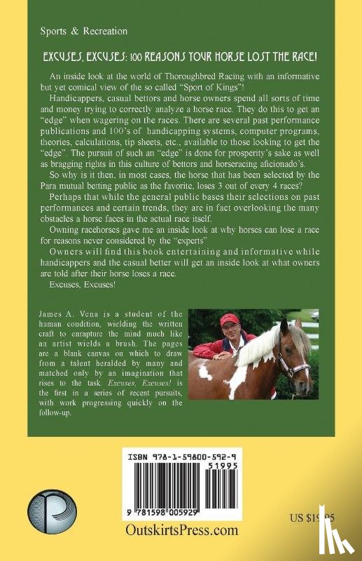 Vena, James A - Excuses, Excuses! 100 Reasons Why Your Horse Lost the Race!