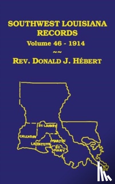 Hebert, Donald J - Southwest Louisiana Records Volume 46(XLVI), 1914