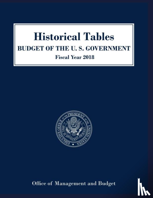 Executive Office of the President - Historical Tables, Budget of the United States