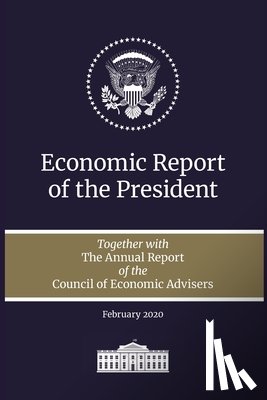 Executive Office of the President - Economic Report of the President 2020