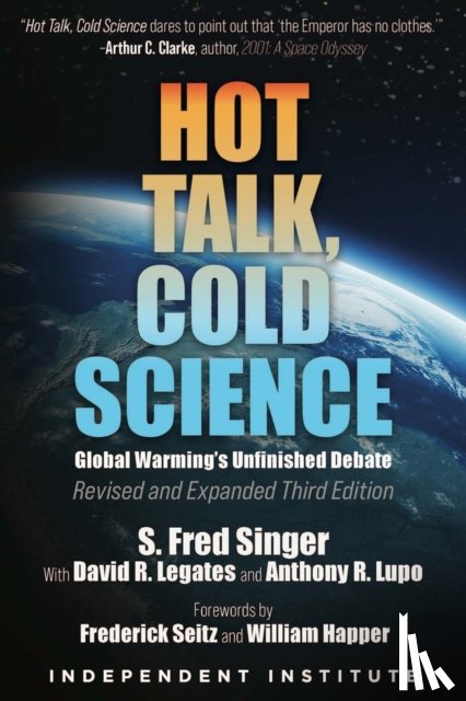 Singer, S. Fred, Legates, David R., Lupo, Anthony R. - Hot Talk, Cold Science