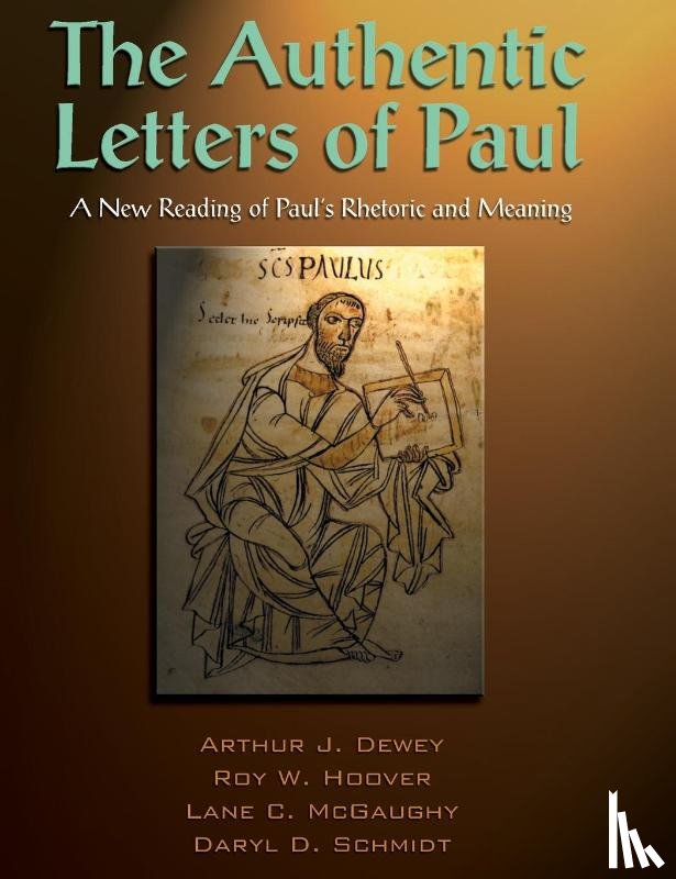 McGaughy, Lane, Dewey, Arthur J., Hoover, Roy W., Schmidt, Daryl D. - The Authentic Letters of Paul