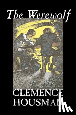 Housman, Clemence - The Werewolf