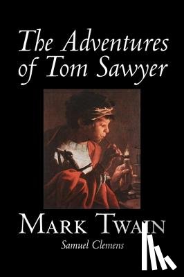 Twain, Mark, Clemens, Samuel - The Adventures of Tom Sawyer