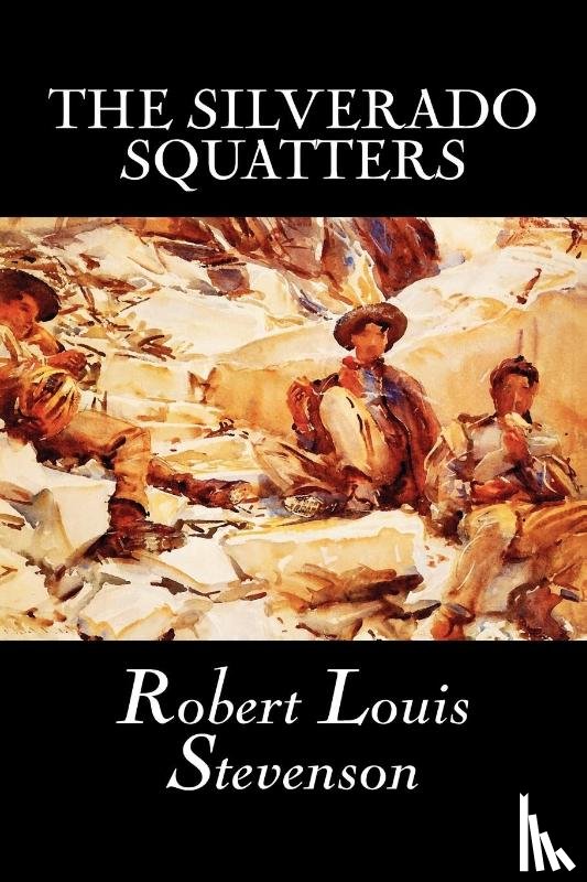 Stevenson, Robert - The Silverado Squatters