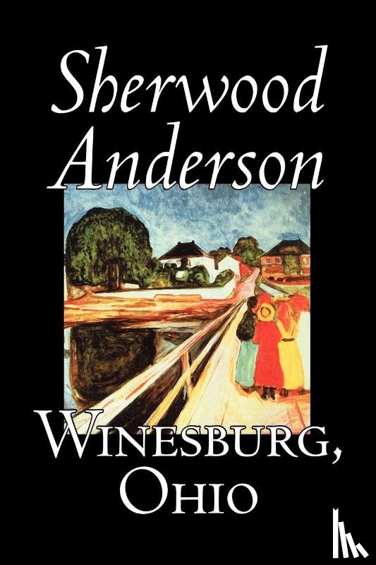 Anderson, Sherwood - Winesburg, Ohio
