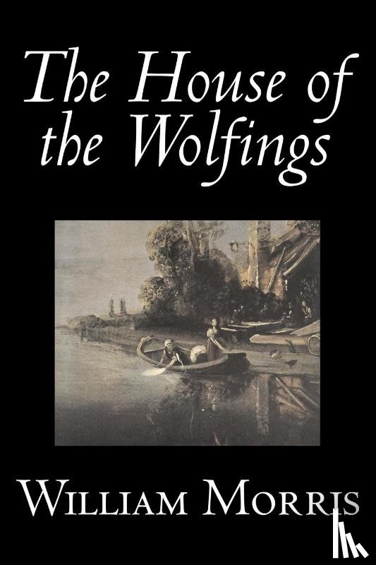 Morris, William - The House of the Wolfings