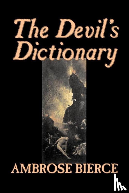 Bierce, Ambrose - The Devil's Dictionary