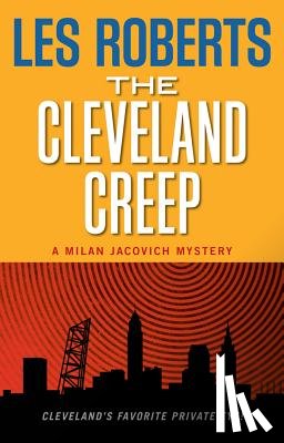 Roberts, Les - The Cleveland Creep: A Milan Jacovich Mystery