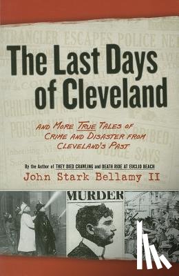 Bellamy, John - LAST DAYS OF CLEVELAND