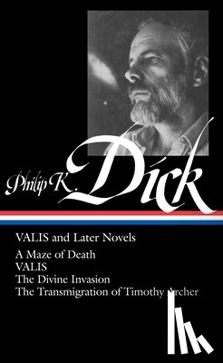 Dick, Philip K. - PHILIP K DICK VALIS & LATER NO