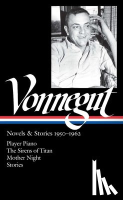  - Kurt Vonnegut: Novels & Stories 1950-1962 (Loa #226)