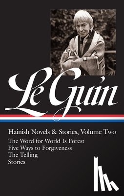 Ursula K. Le Guin, Brian Attebery - Ursula K. Le Guin: Hainish Novels and Stories Vol. 2 (LOA #297)