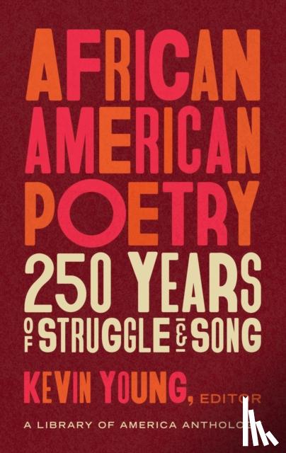 Young, Kevin - African American Poetry: : 250 Years of Struggle & Song