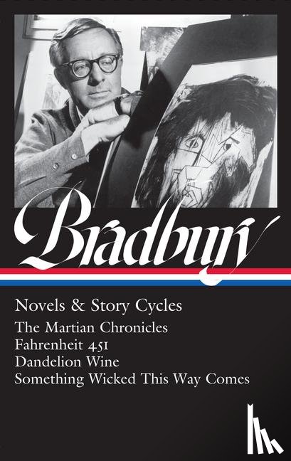 Bradbury, Ray - Ray Bradbury: Novels & Story Cycles (LOA #347)