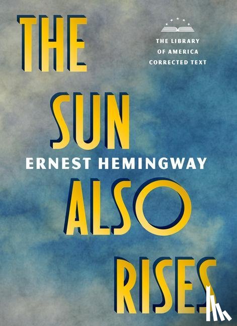 Hemingway, Ernest, Trogdon, Robert W. - The Sun Also Rises
