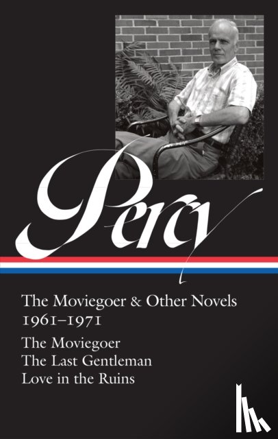 Percy, Walker - Walker Percy: The Moviegoer & Other Novels 1961-1971 (LOA #380)