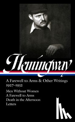 Hemingway, Ernest - Hemingway, E: Ernest Hemingway: A Farewell to Arms & Other W