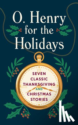 Henry, O. - O. Henry for the Holidays