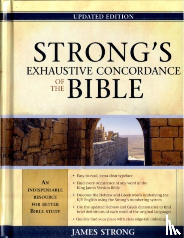 James Strong - Strong's Exhaustive Concordance of the Bible