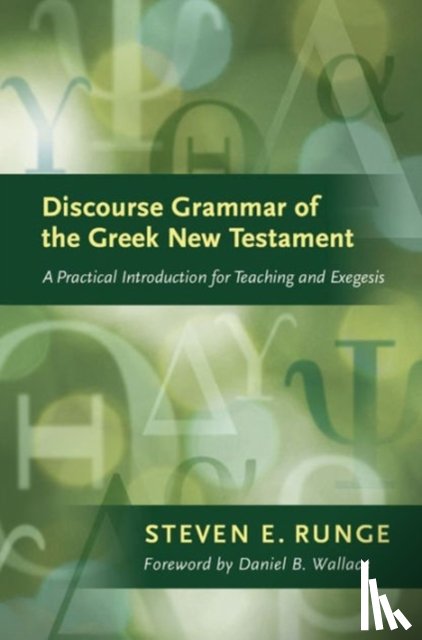 Runge, Steven E. - Discourse Grammar of the Greek New Testament
