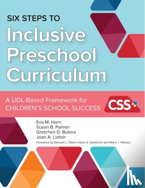 Horn, Eva M., Palmer, Susan B., Butera, Gretchen D., Lieber, Joan A. - Six Steps to Inclusive Preschool Curriculum