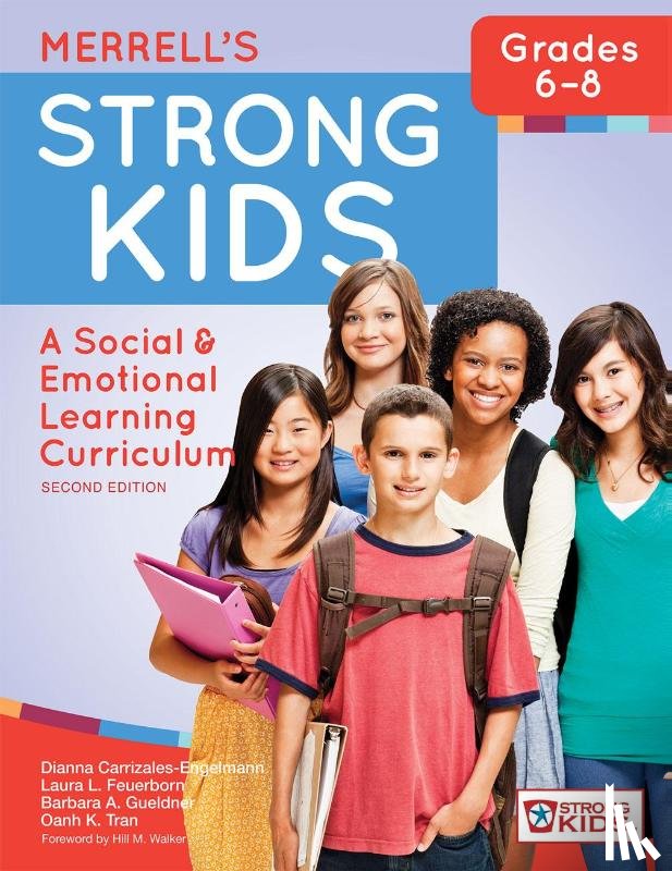 Carrizales-Engelmann, Dianna, Feuerborn, Laura L., Gueldner, Barbara A., Tran, Oanh K. - Merrell's Strong Kids™ - Grades 6-8