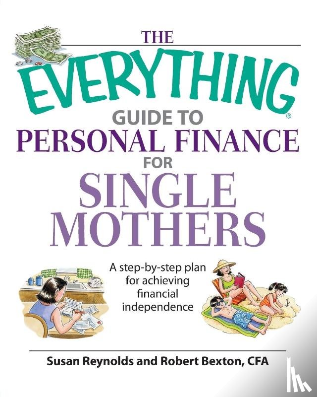 Reynolds, Susan, Bexton, Robert - The Everything Guide to Personal Finance for Single Mothers Book