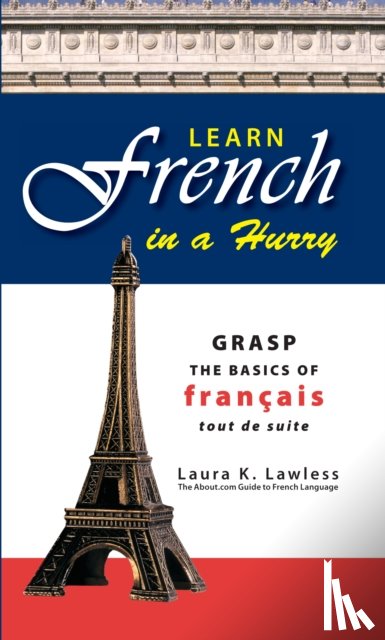 Lawless, Laura K - Learn French In A Hurry