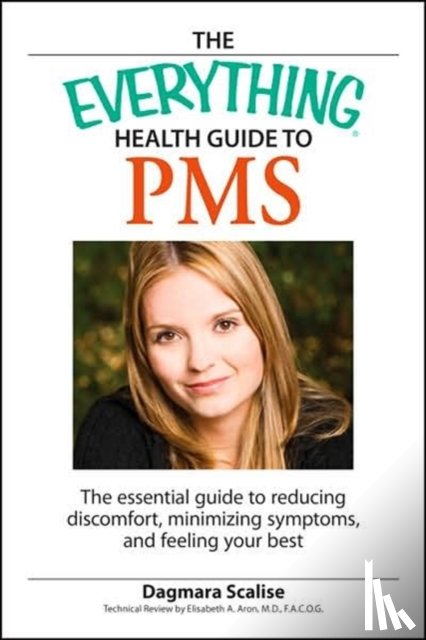 Scalis, Dagmara - Everything Health Guide to PMS