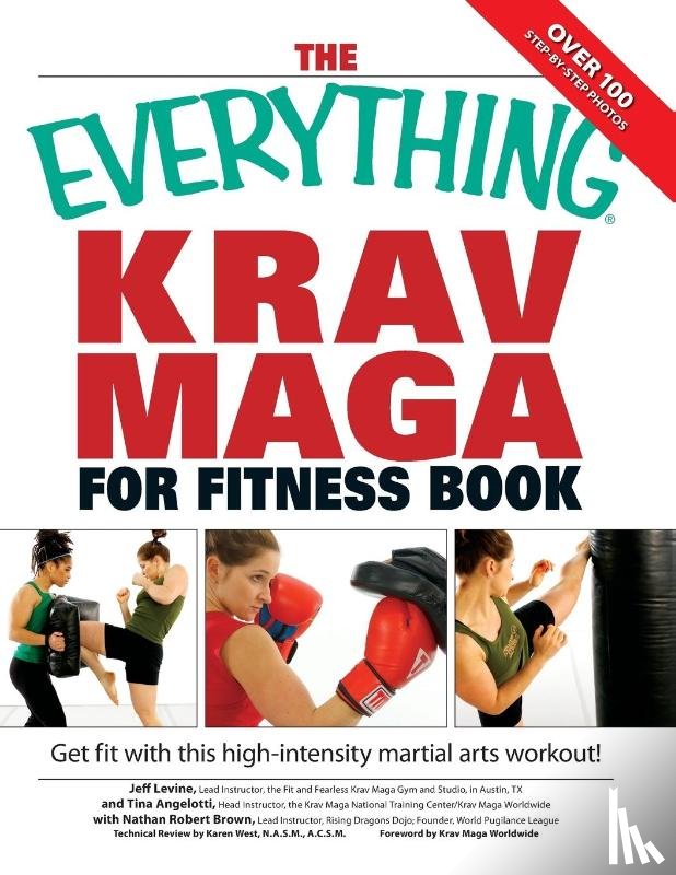 Brown, Nathan, Levine, Jeff, Angelotti, Tina - The "Everything" Krav Maga for Fitness Book