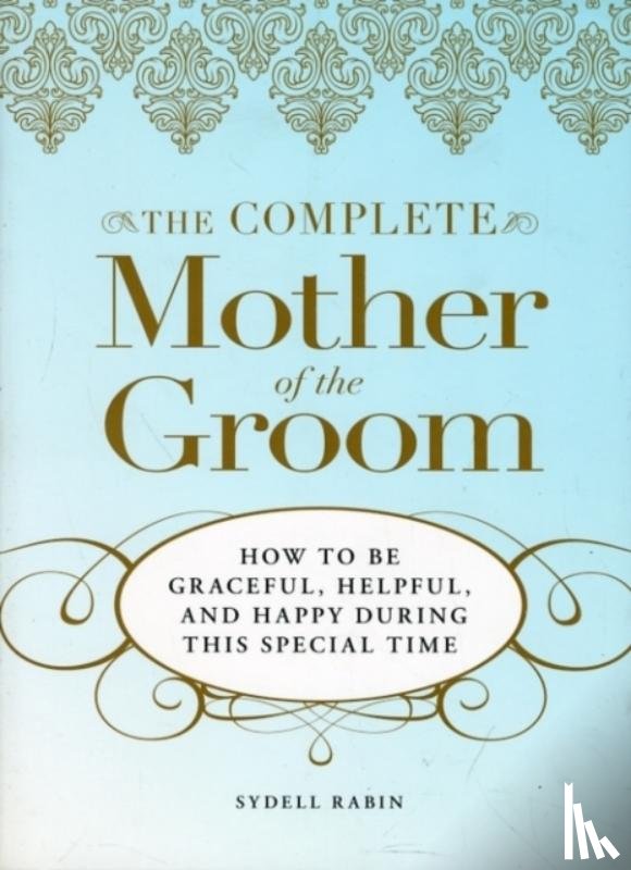 Rabin, Sydell - The Complete Mother of the Groom