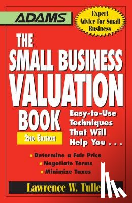 Lawrence W Tuller - The Small Business Valuation Book