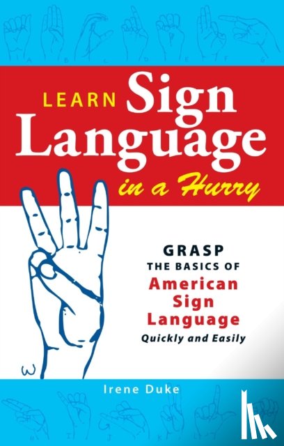 Duke, Irene - Learn Sign Language in a Hurry